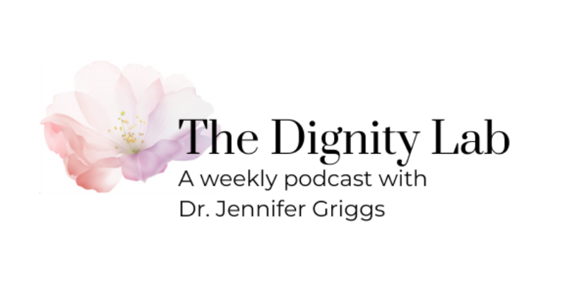 The Dignity Lab Podcast